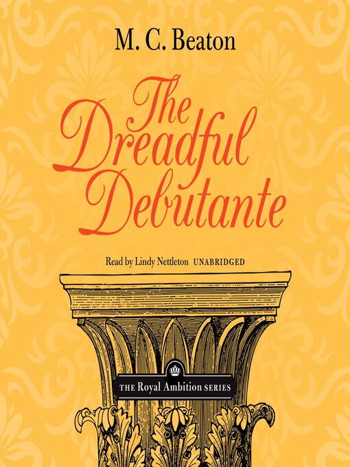 Title details for The Dreadful Debutante by M. C. Beaton - Wait list
